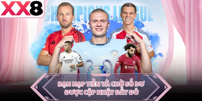 Bạn nạp tiền và chờ số dư được cập nhật đầy đủ